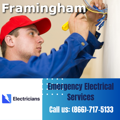 24/7 Emergency Electrical Services | Framingham Electricians