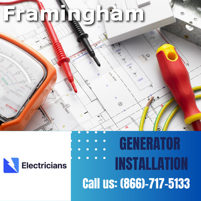 Framingham Electricians: Top-Notch Generator Installation and Comprehensive Electrical Services