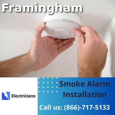 Expert Smoke Alarm Installation Services | Framingham Electricians
